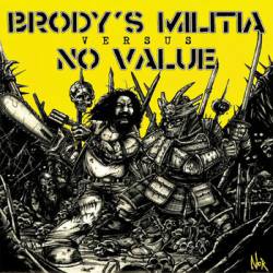 Brody's Militia : Brody's Militia VS No Value